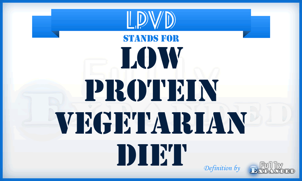 LPVD - low protein vegetarian diet