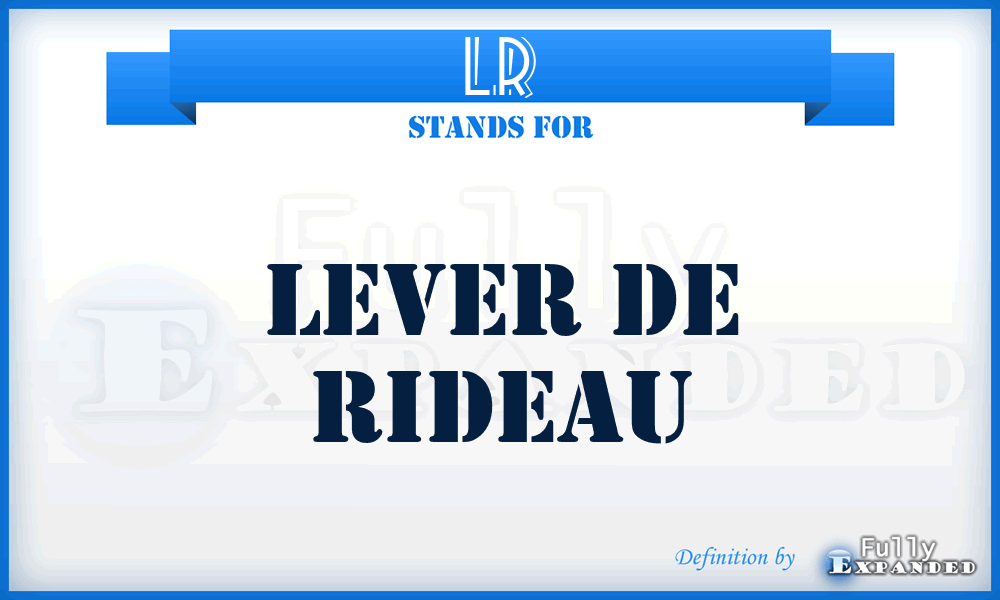 LR - Lever de Rideau