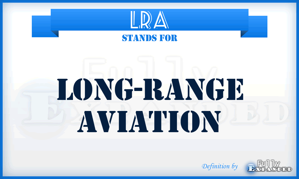 LRA - long-range aviation