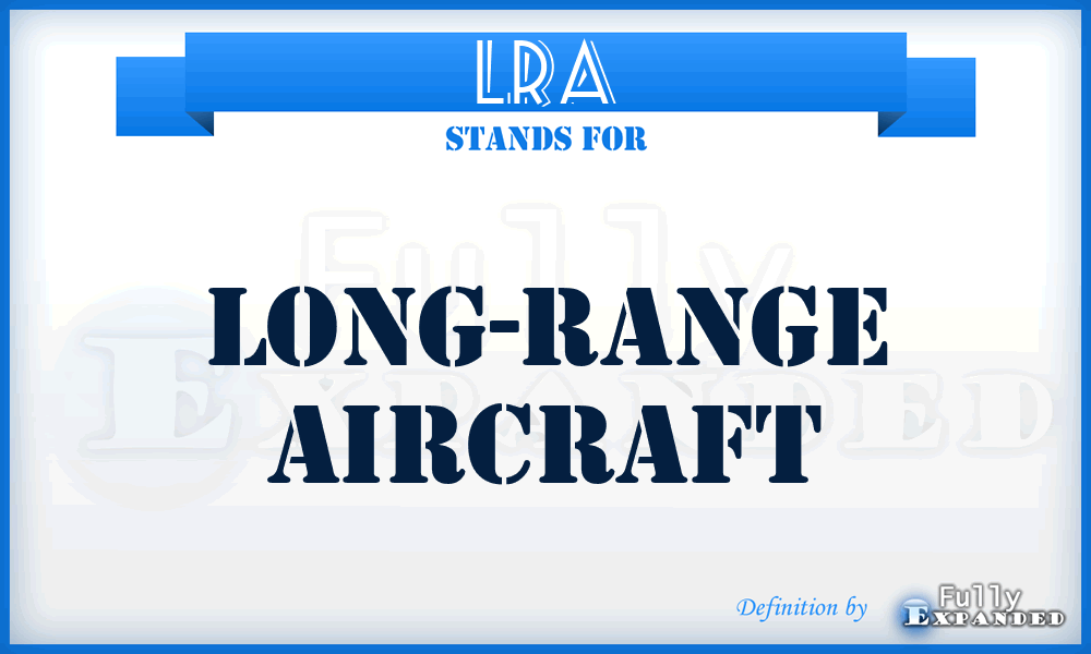 LRA - long-range aircraft