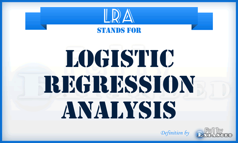 LRA - logistic regression analysis