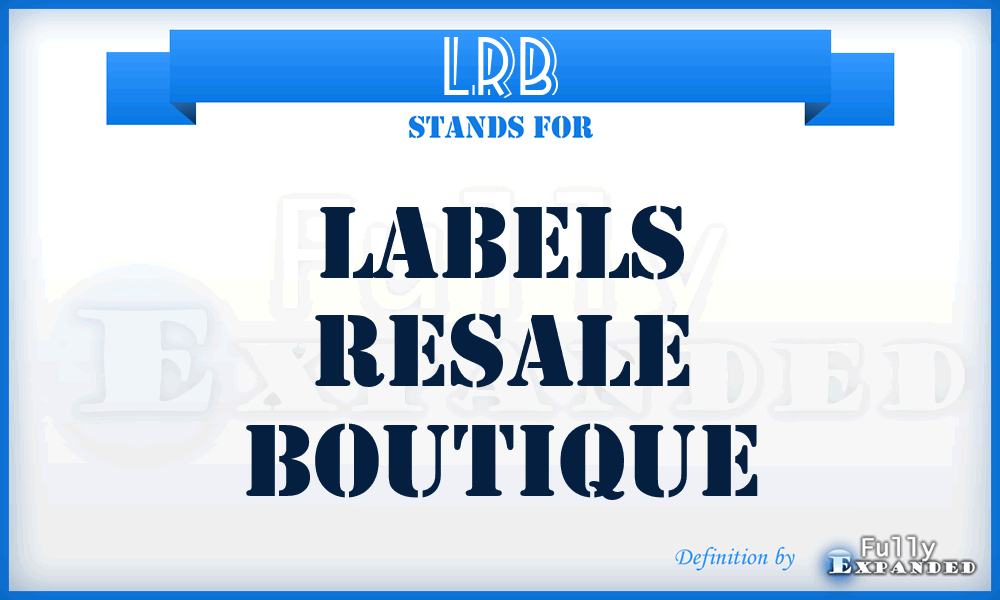 LRB - Labels Resale Boutique