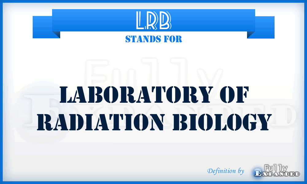 LRB - Laboratory of Radiation Biology