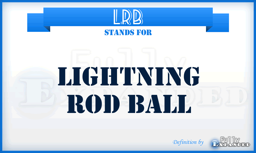 LRB - Lightning Rod Ball