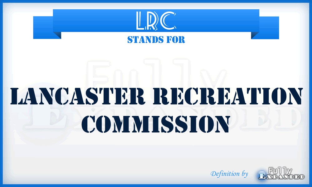 LRC - Lancaster Recreation Commission