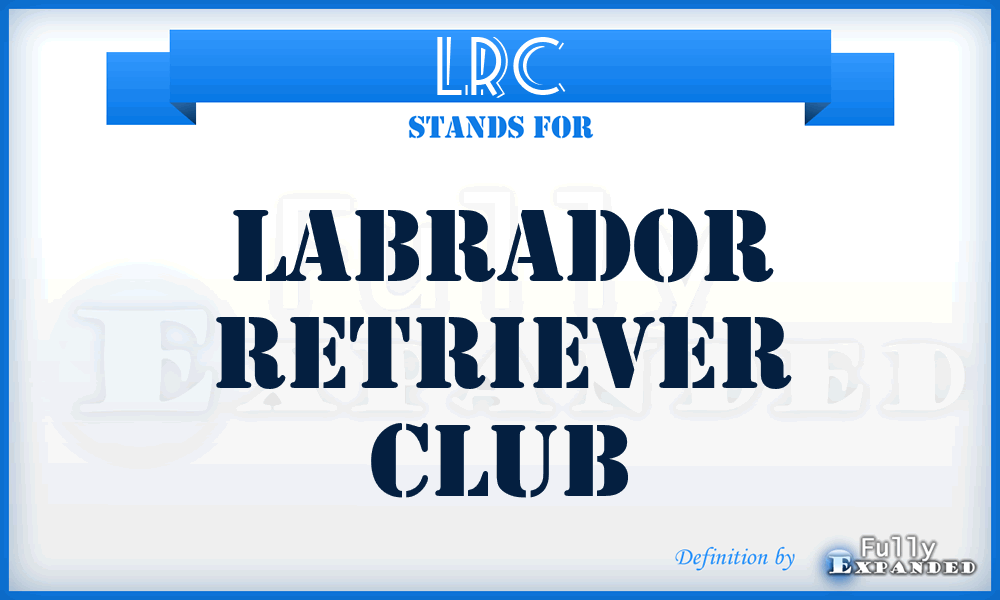LRC - Labrador Retriever Club