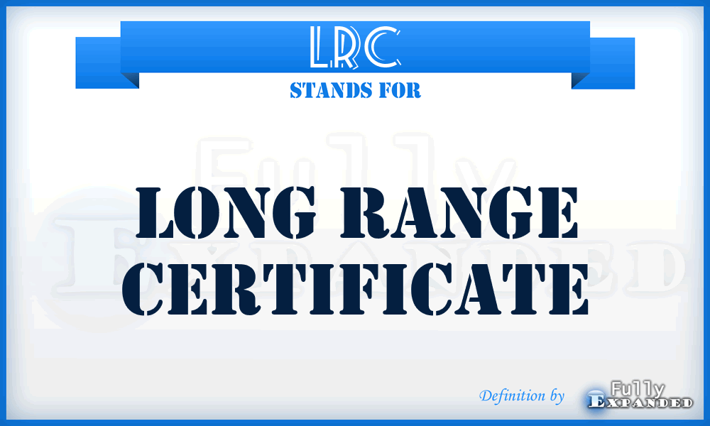 LRC - Long Range Certificate
