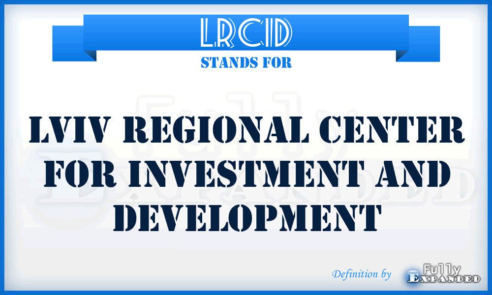 LRCID - Lviv Regional Center for Investment and Development