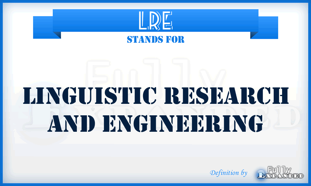 LRE - Linguistic Research And Engineering