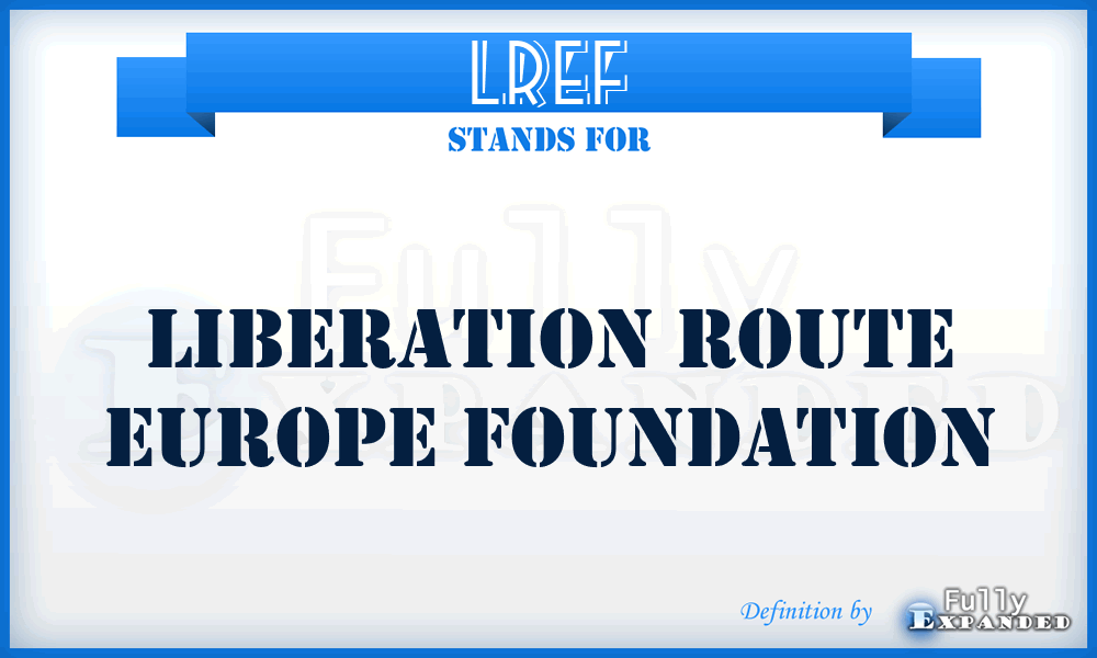 LREF - Liberation Route Europe Foundation