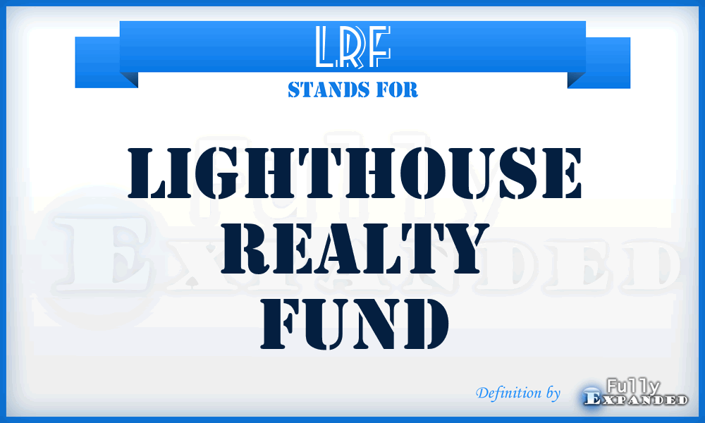 LRF - Lighthouse Realty Fund