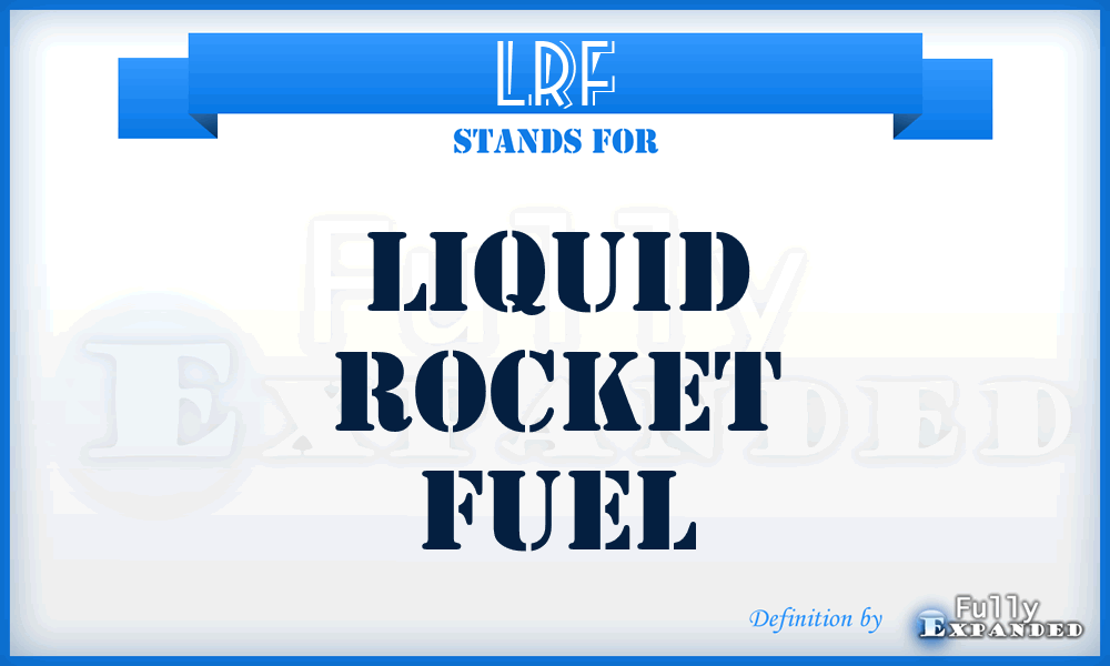LRF - Liquid Rocket Fuel