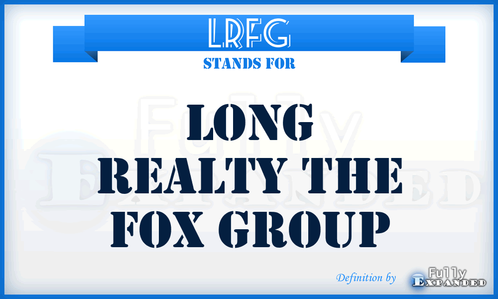 LRFG - Long Realty the Fox Group