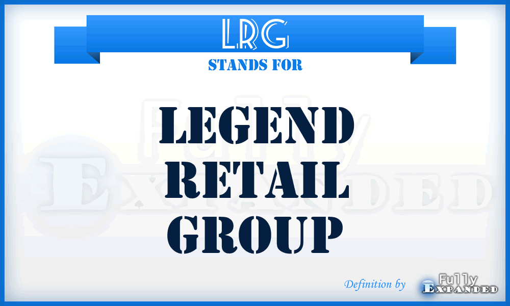 LRG - Legend Retail Group