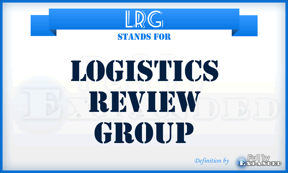 LRG - Logistics Review Group