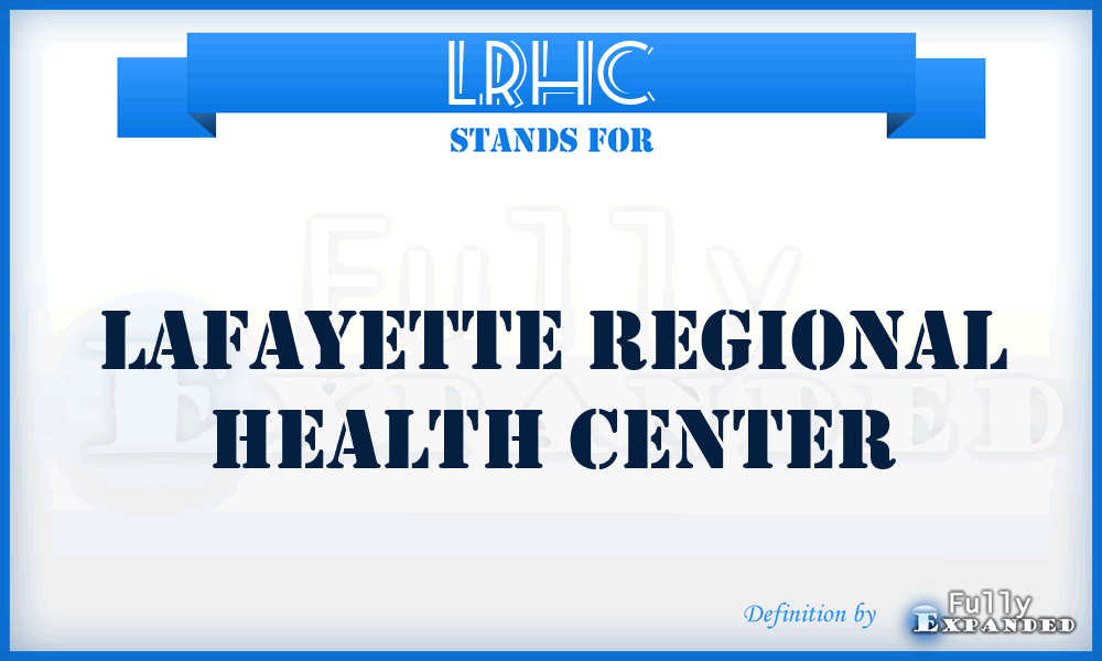 LRHC - Lafayette Regional Health Center