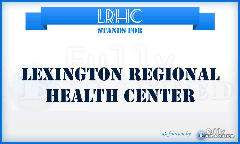 LRHC - Lexington Regional Health Center