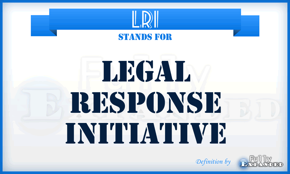 LRI - Legal Response Initiative