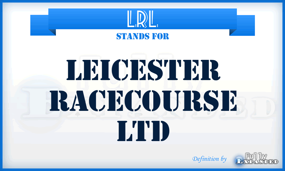 LRL - Leicester Racecourse Ltd
