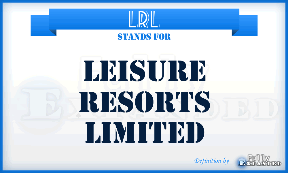 LRL - Leisure Resorts Limited