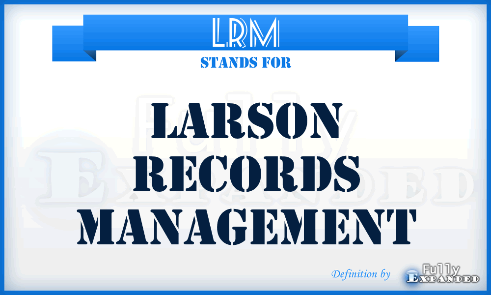 LRM - Larson Records Management