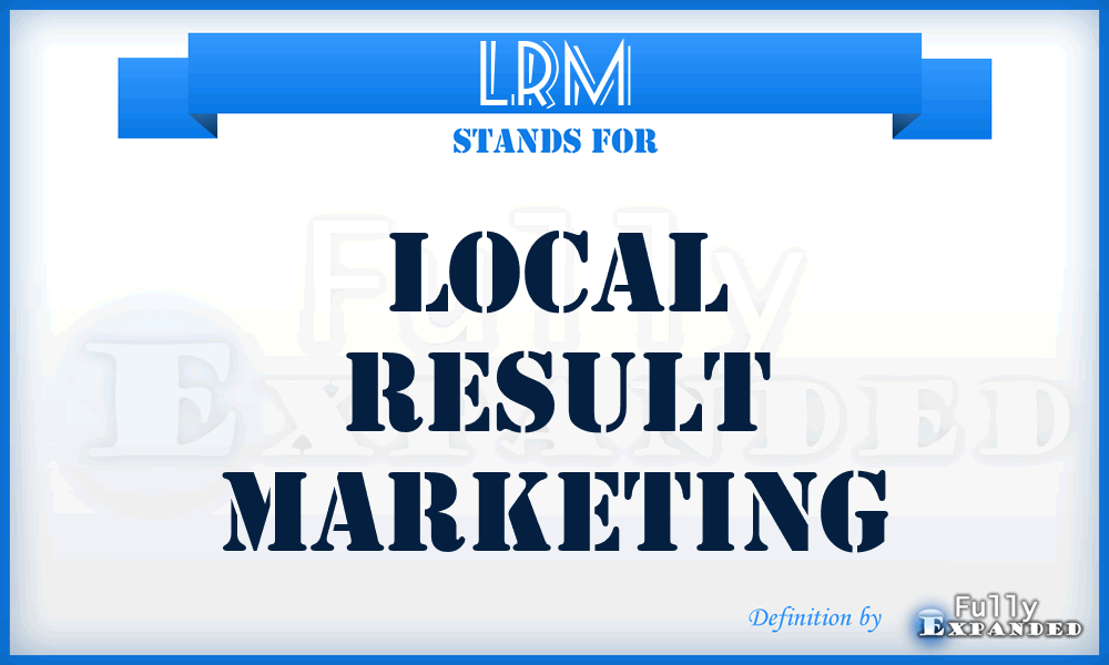 LRM - Local Result Marketing