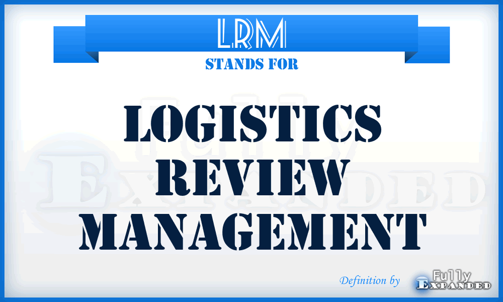 LRM - Logistics Review Management