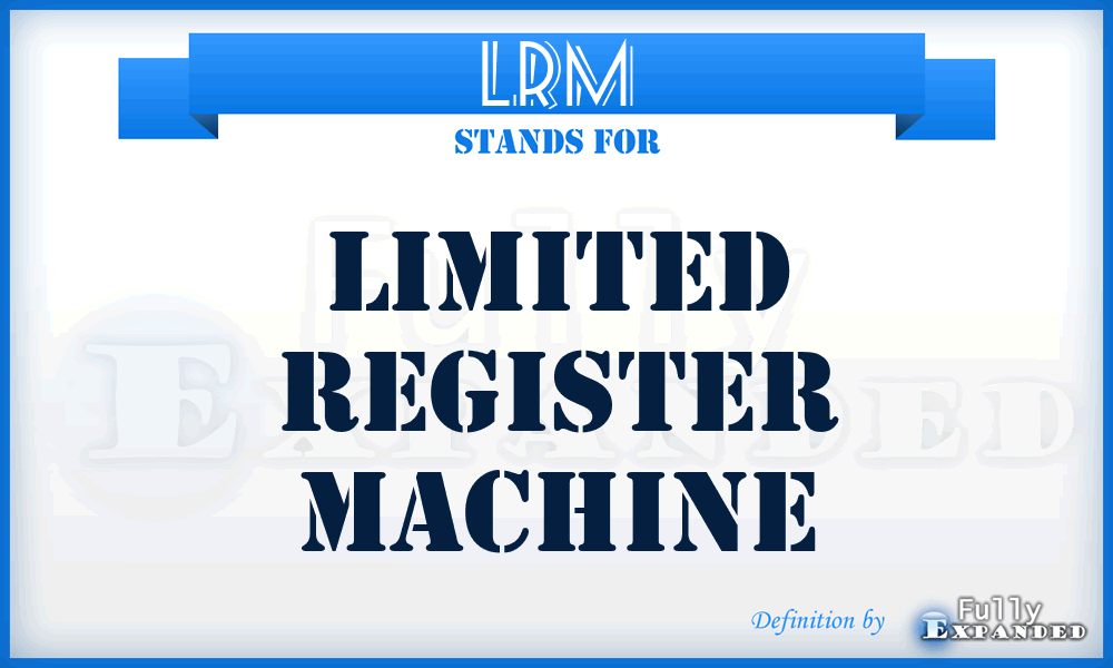 LRM - limited register machine