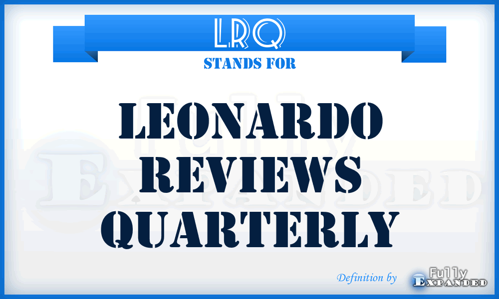 LRQ - Leonardo Reviews Quarterly