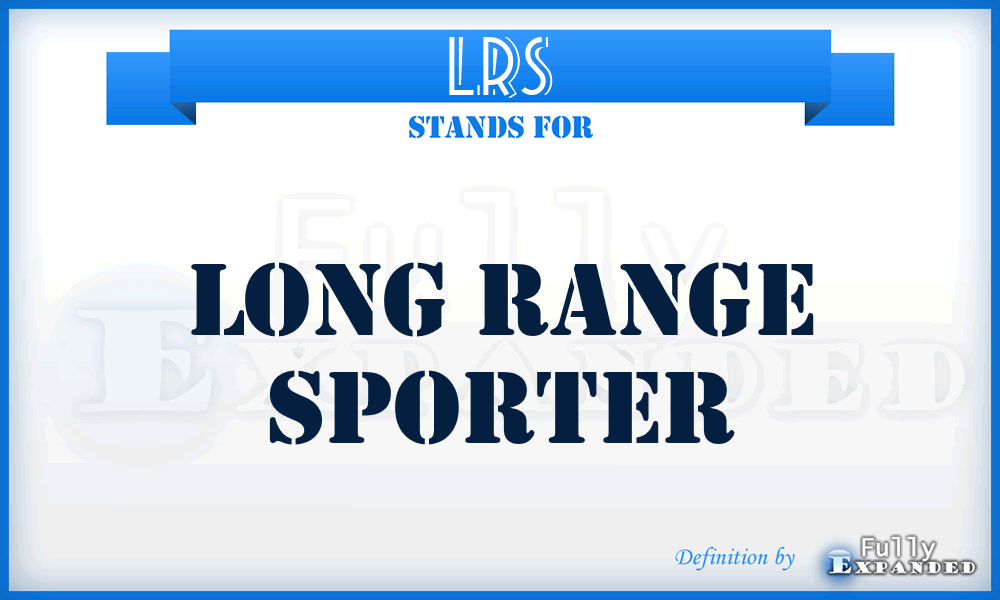 LRS - Long Range Sporter