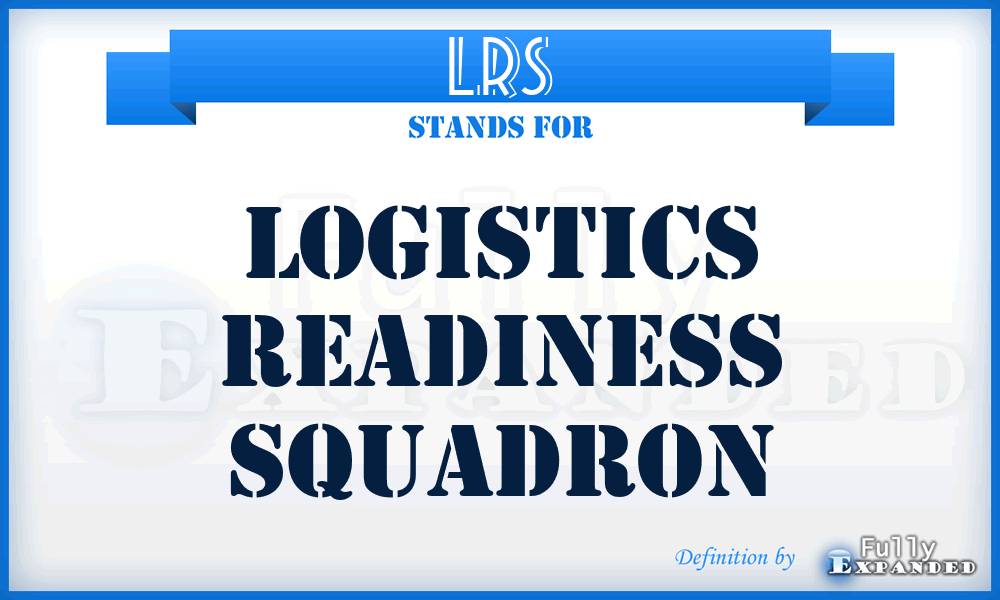 LRS - Logistics Readiness Squadron