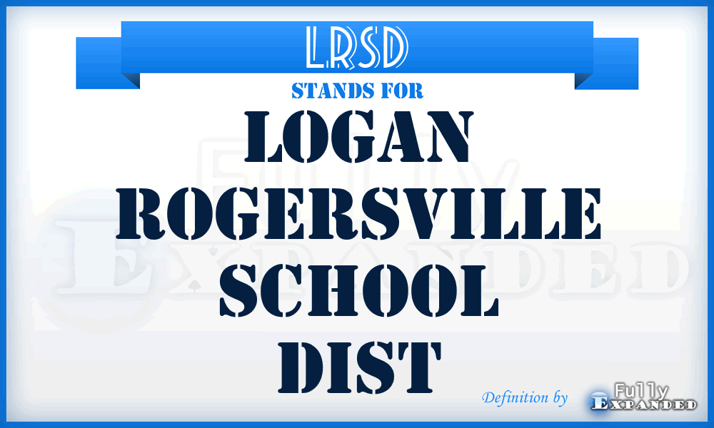 LRSD - Logan Rogersville School Dist