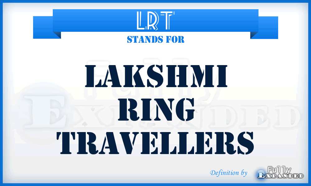 LRT - Lakshmi Ring Travellers