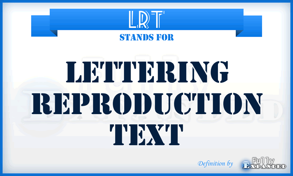 LRT - Lettering Reproduction Text