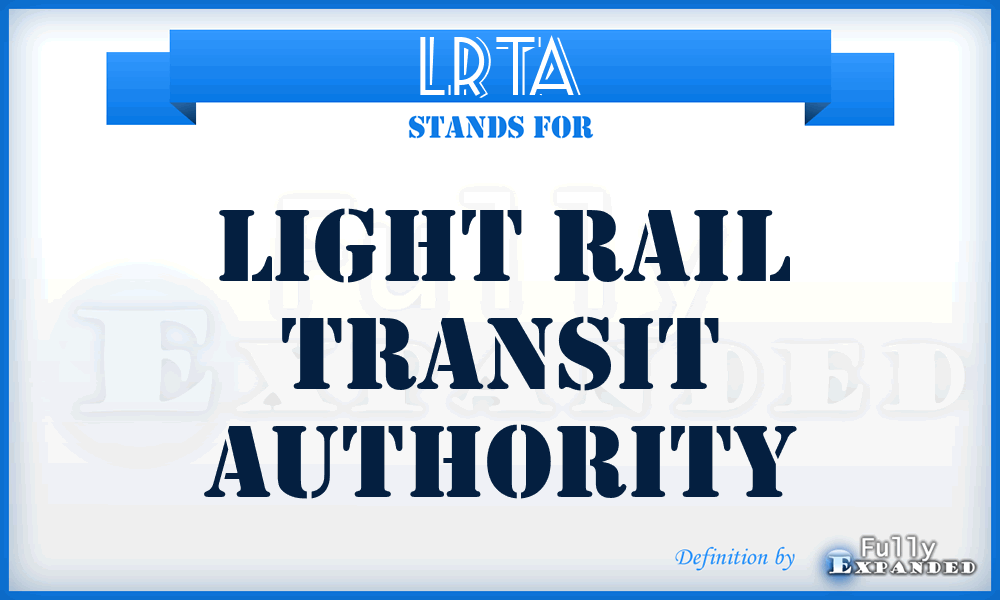 LRTA - Light Rail Transit Authority