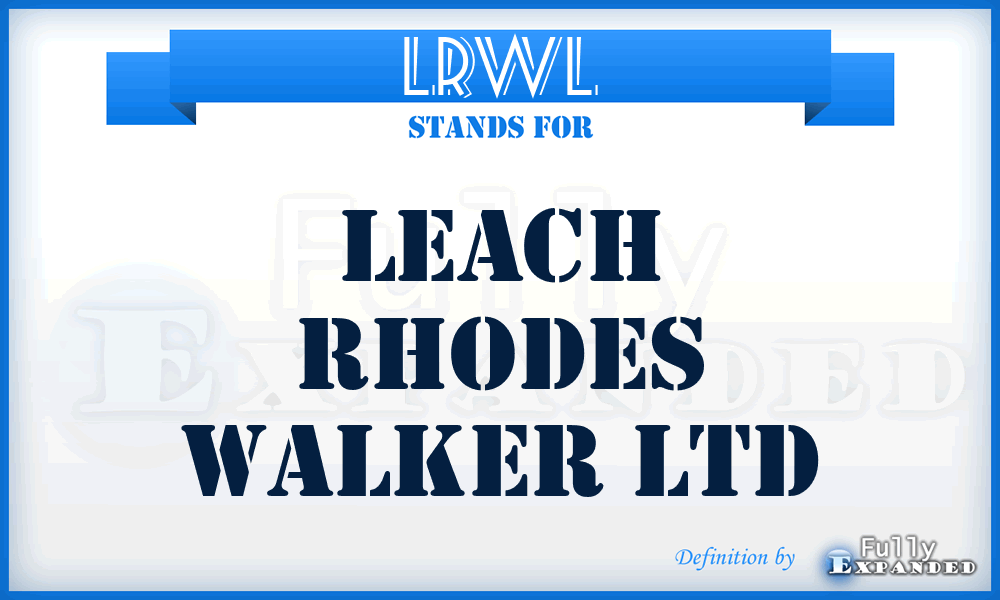 LRWL - Leach Rhodes Walker Ltd