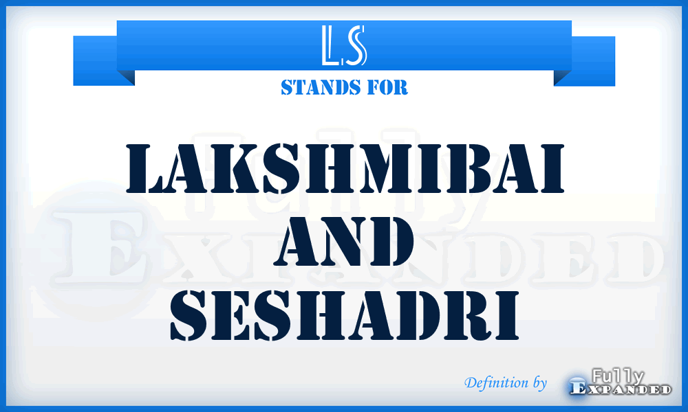 LS - Lakshmibai And Seshadri