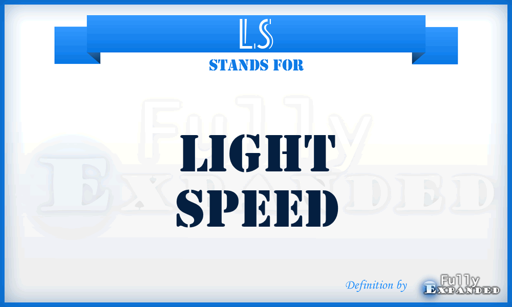 LS - Light Speed