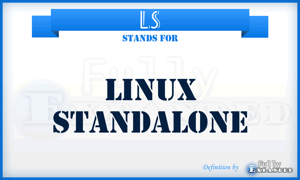 LS - Linux Standalone