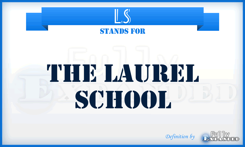 LS - The Laurel School