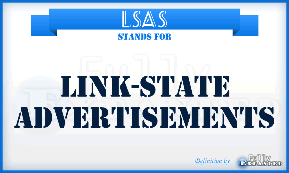 LSAS - Link-State Advertisements