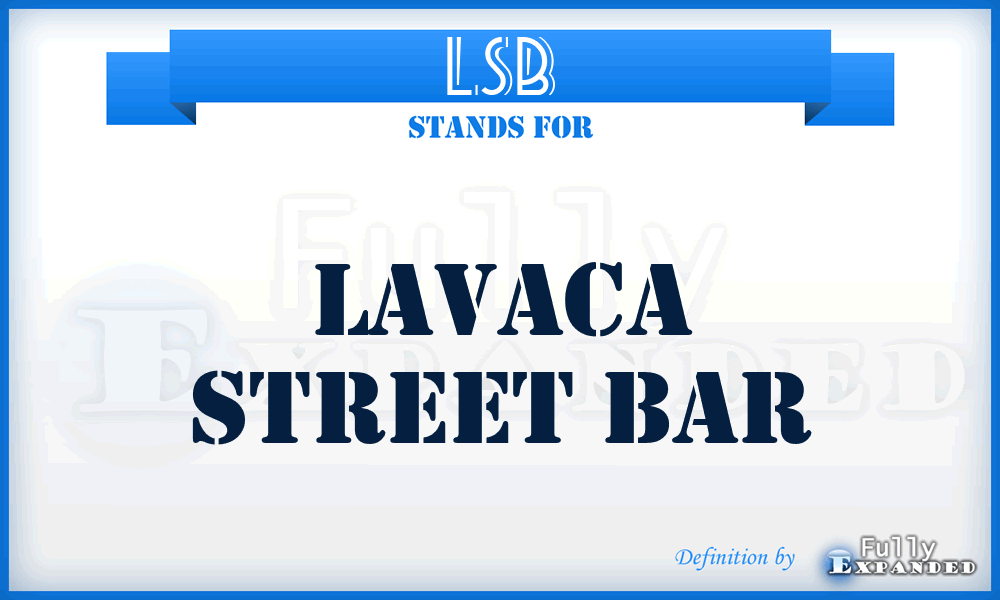 LSB - Lavaca Street Bar