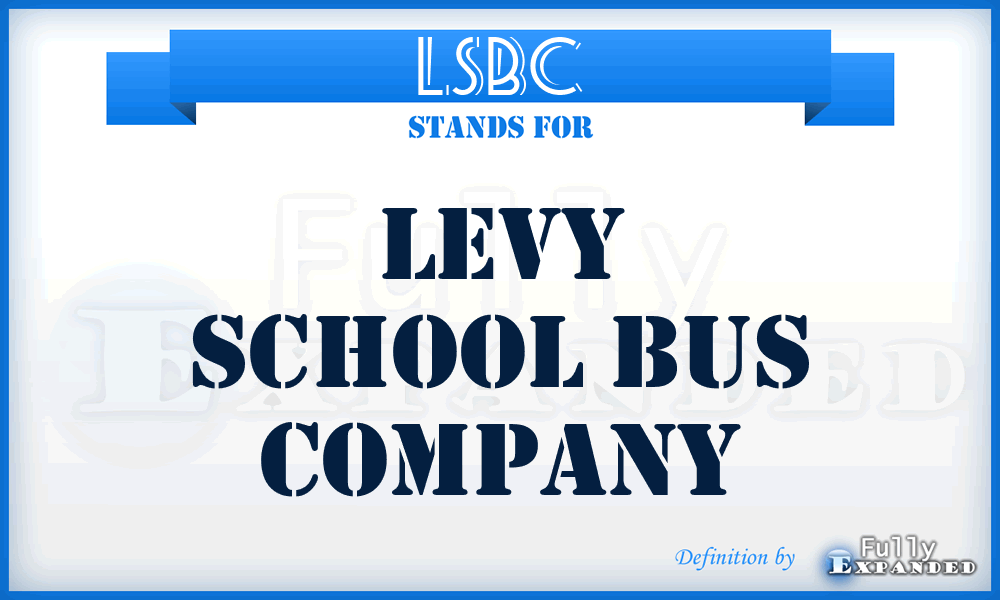 LSBC - Levy School Bus Company