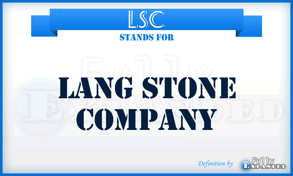 LSC - Lang Stone Company