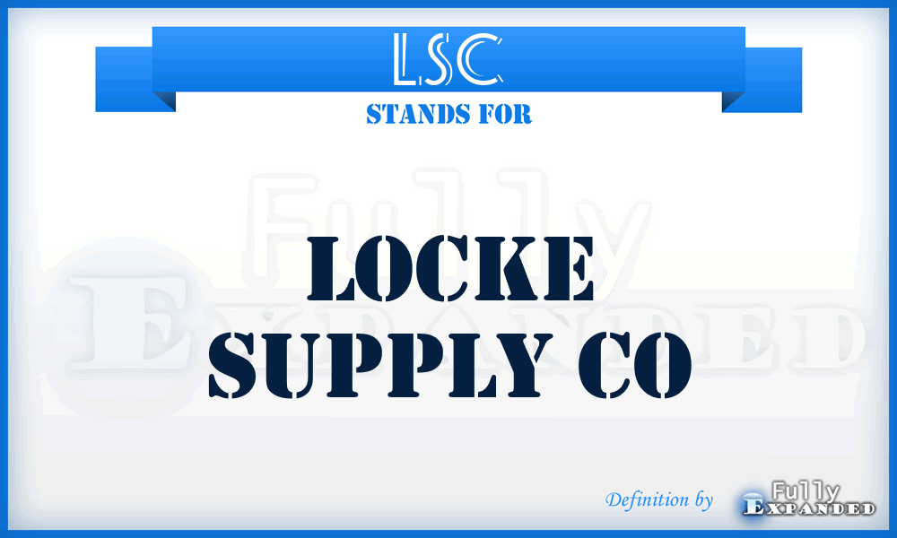 LSC - Locke Supply Co