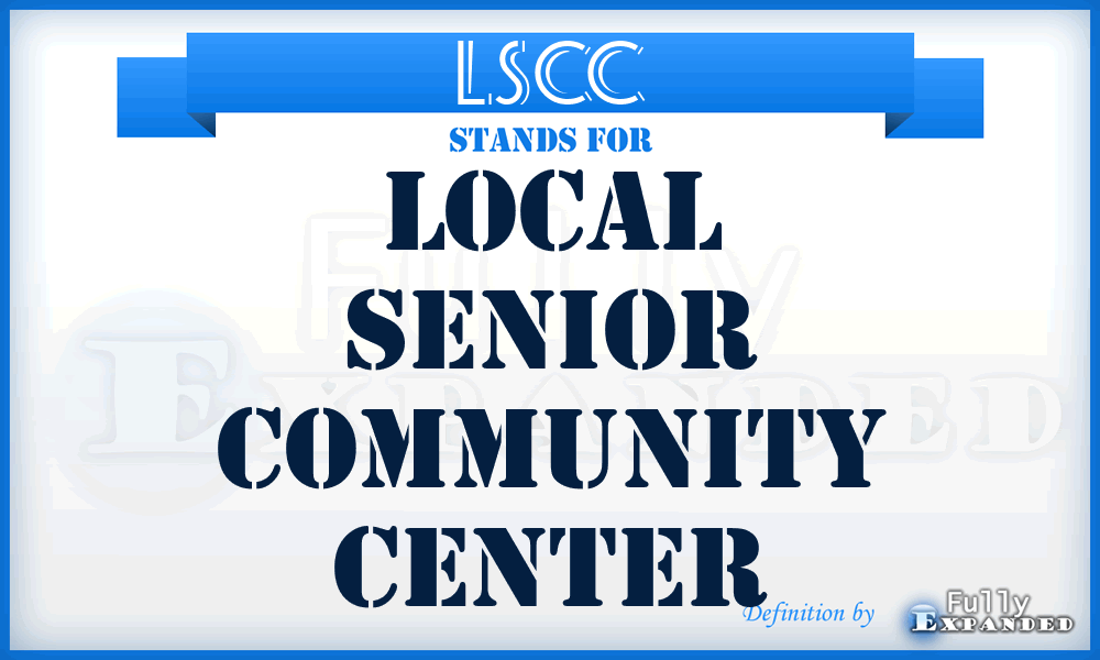 LSCC - Local Senior Community Center