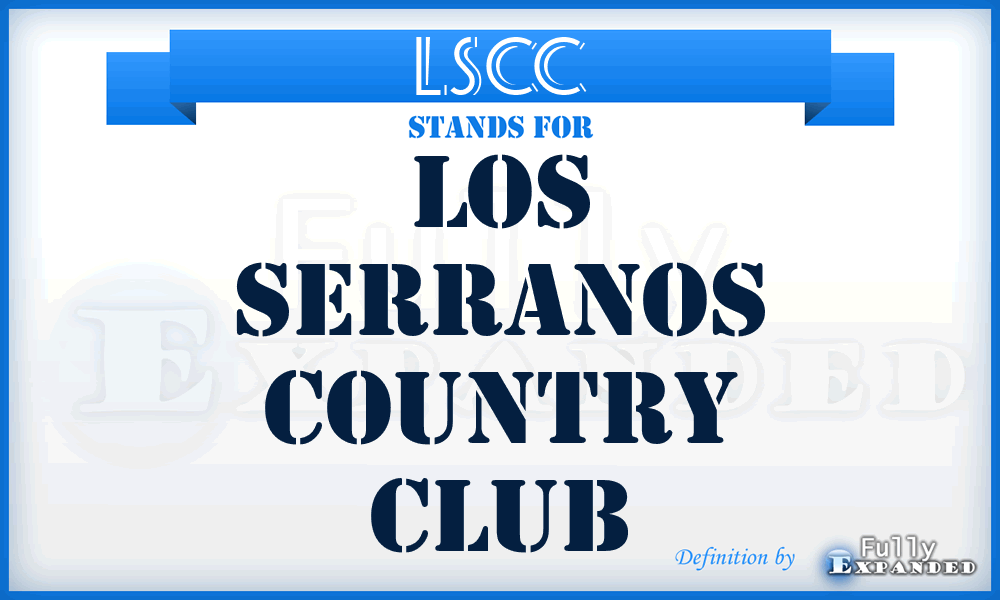 LSCC - Los Serranos Country Club