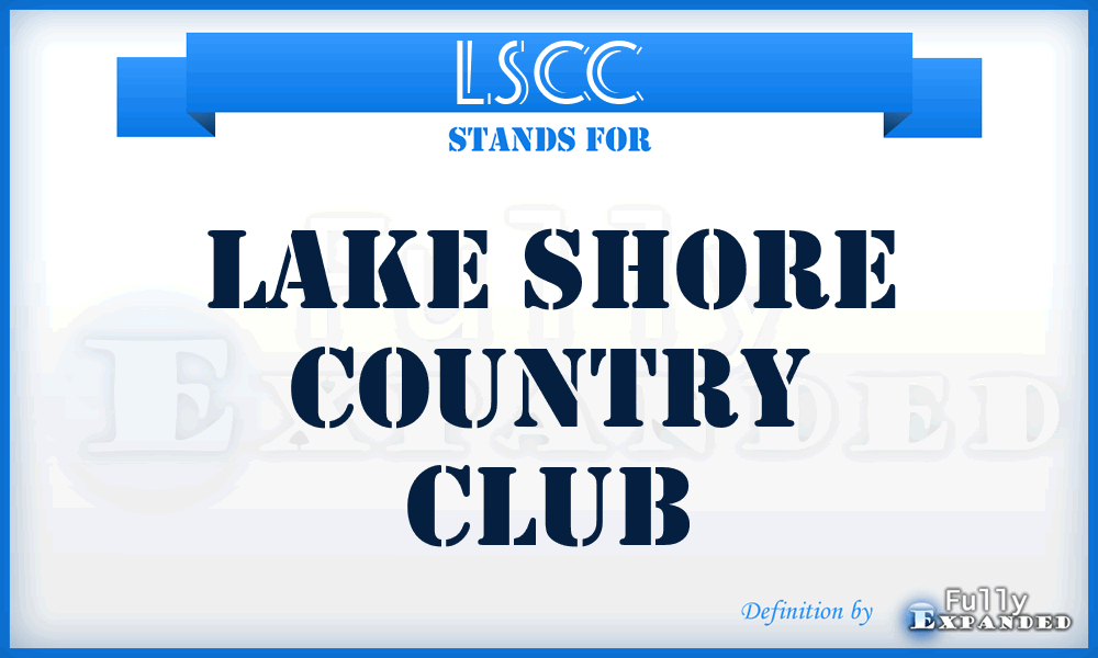 LSCC - Lake Shore Country Club