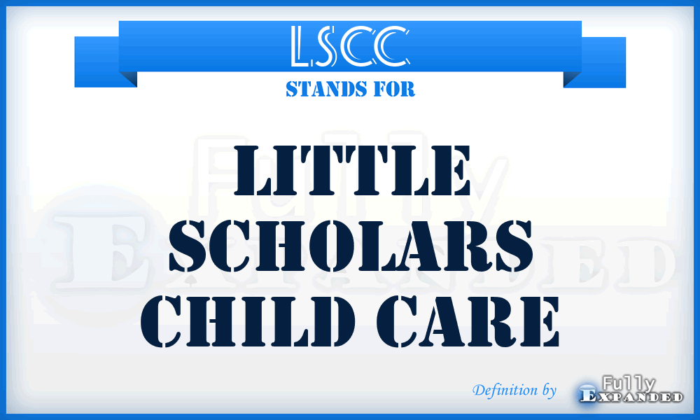 LSCC - Little Scholars Child Care