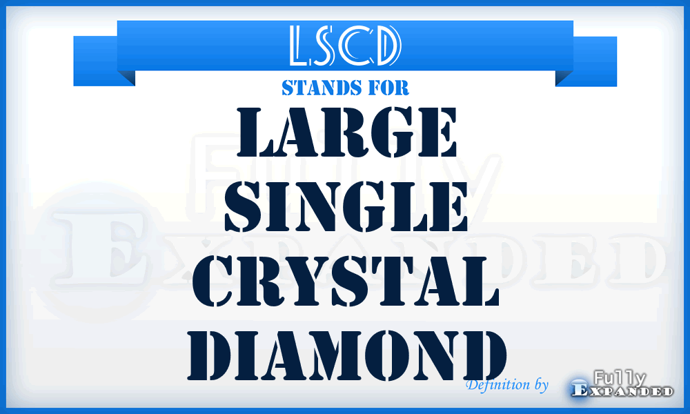 LSCD - Large Single Crystal Diamond